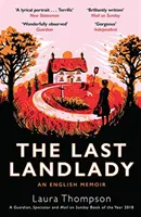 The Last Landlady: Angielski pamiętnik - The Last Landlady: An English Memoir