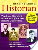 Czytanie jak historyk: nauczanie umiejętności czytania i pisania na lekcjach historii w gimnazjum i liceum - zgodne ze standardami Common Core State Standards - Reading Like a Historian: Teaching Literacy in Middle and High School History Classrooms--Aligned with Common Core State Standards