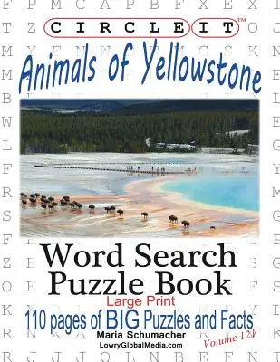 Krąg, Zwierzęta Yellowstone, duży druk, wyszukiwanie słów, książka z puzzlami - Circle It, Animals of Yellowstone, Large Print, Word Search, Puzzle Book