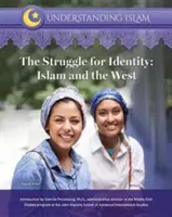 Walka o tożsamość: Islam i Zachód - The Struggle for Identity: Islam and the West