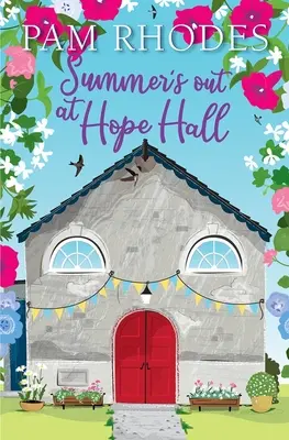 Lato w Hope Hall - Summer's Out at Hope Hall