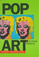 Krytyczna historia pop-artu - Pop Art a Critical History