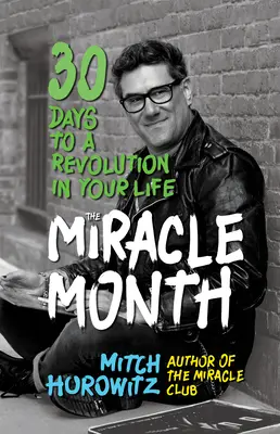 Cudowny miesiąc: 30 dni do rewolucji w życiu - The Miracle Month: 30 Days to a Revolution in Your Life