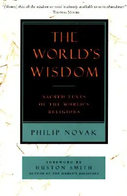 Mądrość świata: Święte teksty religii świata - The World's Wisdom: Sacred Texts of the World's Religions