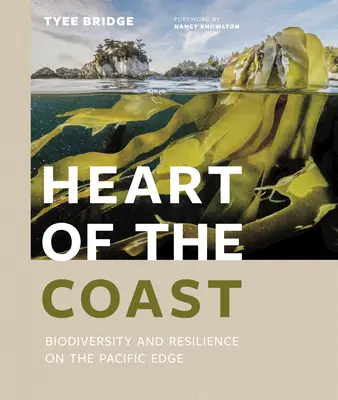 Serce wybrzeża: Bioróżnorodność i odporność na skraju Pacyfiku - Heart of the Coast: Biodiversity and Resilience on the Pacific Edge