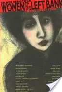 Kobiety lewego brzegu: Paryż, 1900-1940 - Women of the Left Bank: Paris, 1900-1940