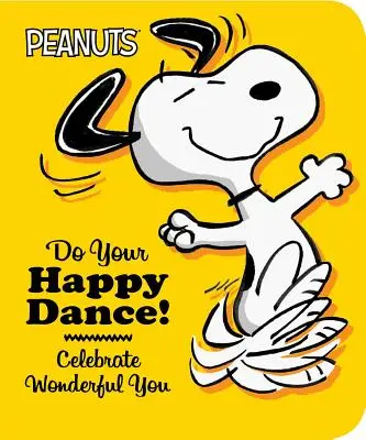 Zatańcz swój radosny taniec! Celebrate Wonderful You - Do Your Happy Dance!: Celebrate Wonderful You