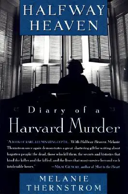 W połowie drogi do nieba: Pamiętnik mordercy z Harvardu - Halfway Heaven: Diary of a Harvard Murder