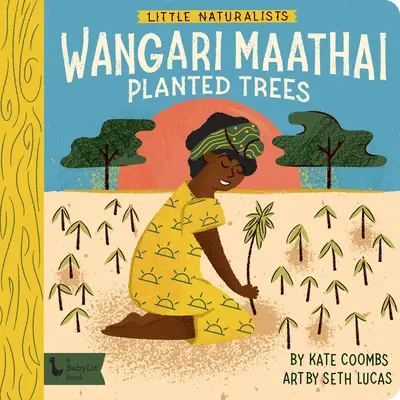 Mali przyrodnicy: Wangari Maathai sadzi drzewa - Little Naturalists: Wangari Maathai Planted Trees