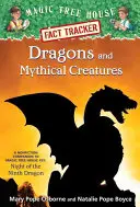 Smoki i mityczne stworzenia: A Nonfiction Companion to Magic Tree House Merlin Mission #27: Noc Dziewiątego Smoka - Dragons and Mythical Creatures: A Nonfiction Companion to Magic Tree House Merlin Mission #27: Night of the Ninth Dragon