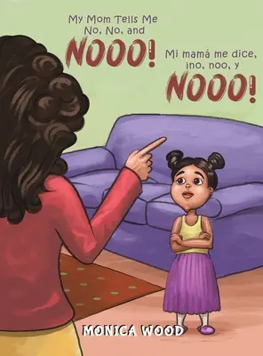 Moja mama mówi mi nie, nie i nieee! - My Mom Tells Me No, No, and Nooo!