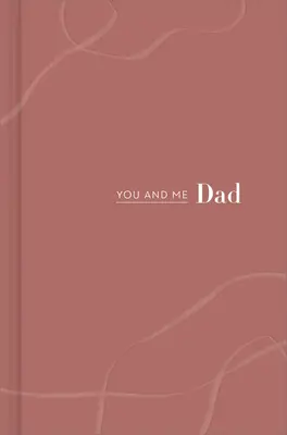 Ty i Ja Tata: Ty i ja tato - You and Me Dad: You and Me Dad