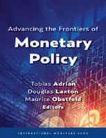 Rozwijanie granic polityki pieniężnej - Advancing the Frontiers of Monetary Policy