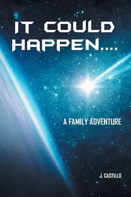 It Could Happen....: Rodzinna przygoda - It Could Happen....: A Family Adventure