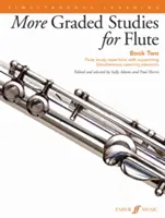 More Graded Studies for Flute, Bk 2: Repertuar do nauki gry na flecie z towarzyszącymi elementami nauki symultanicznej - More Graded Studies for Flute, Bk 2: Flute Study Repertoire with Supporting Simultaneous Learning Elements