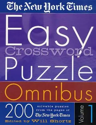 The New York Times Easy Crossword Puzzle Omnibus Volume 1: 200 rozwiązywalnych łamigłówek ze stron New York Timesa - The New York Times Easy Crossword Puzzle Omnibus Volume 1: 200 Solvable Puzzles from the Pages of the New York Times