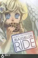 Maximum Ride, tom 6 - Maximum Ride, Volume 6