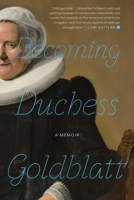 Zostać księżną Goldblatt - Becoming Duchess Goldblatt