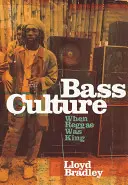 Bass Culture - Kiedy reggae było królem - Bass Culture - When Reggae Was King