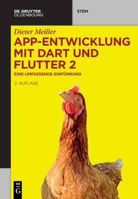 Tworzenie aplikacji za pomocą Dart Und Flutter 2: Eine Umfassende Einfhrung - App-Entwicklung Mit Dart Und Flutter 2: Eine Umfassende Einfhrung