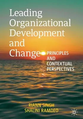 Wiodący rozwój i zmiana organizacyjna: Zasady i perspektywy kontekstowe - Leading Organizational Development and Change: Principles and Contextual Perspectives