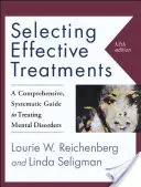 Wybór skutecznych metod leczenia: Kompleksowy, systematyczny przewodnik po leczeniu zaburzeń psychicznych - Selecting Effective Treatments: A Comprehensive, Systematic Guide to Treating Mental Disorders