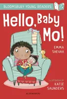 Hello, Baby Mo! A Bloomsbury Young Reader - Turquoise Book Band