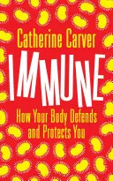 Odporność - jak twoje ciało broni cię i chroni - Immune - How Your Body Defends and Protects You