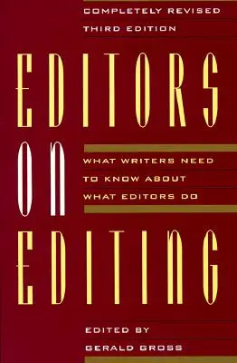 Redaktorzy o redagowaniu: Co pisarze powinni wiedzieć o tym, co robią redaktorzy - Editors on Editing: What Writers Need to Know about What Editors Do