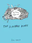 The Scribble Diary: Mój mózg teraz - The Scribble Diary: My Brain Right Now