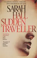 Sudden Traveller - Zwycięzca BBC National Short Story Award (Hall Sarah (autorka)) - Sudden Traveller - Winner of the BBC National Short Story Award (Hall Sarah (Author))