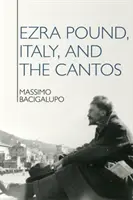 Ezra Pound, Włochy i kantyczki - Ezra Pound, Italy, and the Cantos