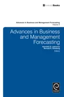 Postępy w prognozowaniu działalności gospodarczej i zarządzania - Advances in Business and Management Forecasting