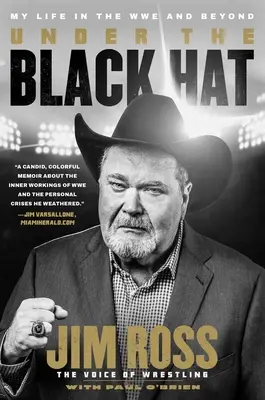 Pod czarną czapką: Moje życie w WWE i nie tylko - Under the Black Hat: My Life in the Wwe and Beyond