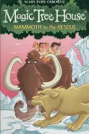 Magiczny domek na drzewie 7: Mamut na ratunek - Magic Tree House 7: Mammoth to the Rescue