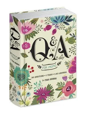 Pytania i odpowiedzi dziennie dla mam: 5-letni dziennik - Q&A a Day for Moms: A 5-Year Journal