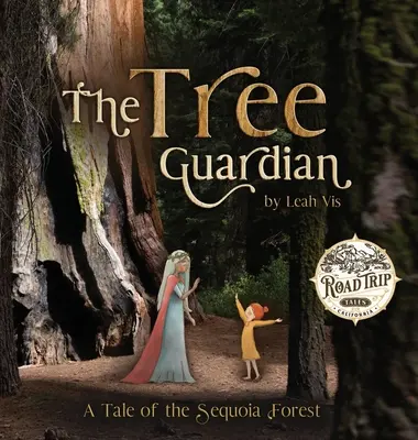 Strażnik drzew: Opowieść o lesie sekwoi - The Tree Guardian: A Tale of the Sequoia Forest