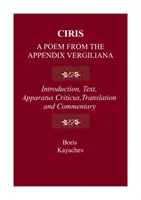 Ciris: Wiersz z dodatku Vergiliana - Ciris: A Poem from the Appendix Vergiliana