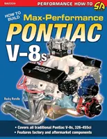 Jak zbudować maksymalnie wydajne silniki Pontiac V-8 - How to Build Max-Performance Pontiac V-8s