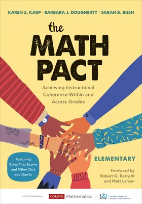 Pakt matematyczny, elementarny: Osiąganie spójności nauczania w obrębie klas i pomiędzy nimi - The Math Pact, Elementary: Achieving Instructional Coherence Within and Across Grades