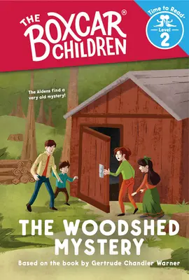 The Woodshed Mystery (the Boxcar Children: Time to Read, poziom 2) - The Woodshed Mystery (the Boxcar Children: Time to Read, Level 2)