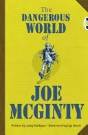 Bug Club Independent Fiction Rok 6 Czerwony B Niebezpieczny świat Joe McGinty'ego - Bug Club Independent Fiction Year 6 Red B The Dangerous World of Joe McGinty