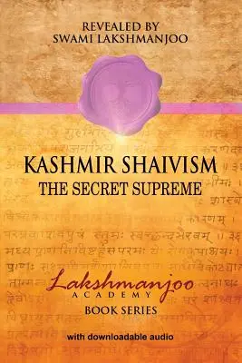 Kaszmirski śiwaizm: The Secret Supreme - Kashmir Shaivism: The Secret Supreme