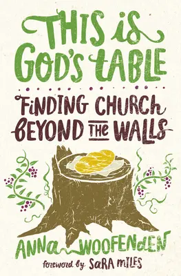 To jest Boży stół: Kościół poza murami - This Is God's Table: Finding Church Beyond the Walls