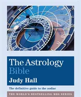 Biblia astrologii - ostateczny przewodnik po zodiaku - Astrology Bible - The definitive guide to the zodiac