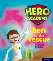 Hero Academy: Oxford Level 5, Green Book Band: Ben na ratunek - Hero Academy: Oxford Level 5, Green Book Band: Ben to the Rescue