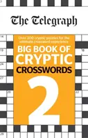 Wielka księga krzyżówek Telegraph 2 - Telegraph Big Book of Cryptic Crosswords 2