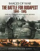 Bitwa o Budapeszt 1944-1945 - The Battle for Budapest 1944 - 1945