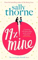 99% Mine - doskonały romans od bestsellerowej autorki The Hating Game - 99% Mine - the perfect laugh out loud romcom from the bestselling author of The Hating Game