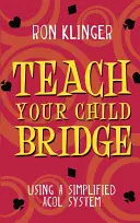 Naucz swoje dziecko brydża - Teach Your Child Bridge